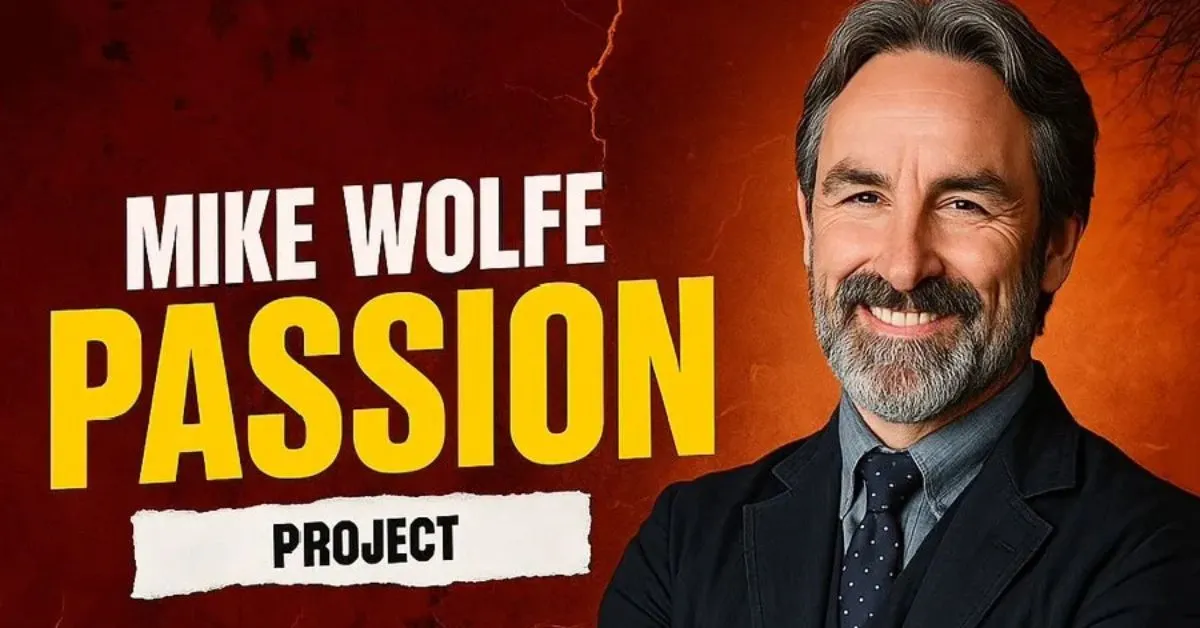 mike wolfe passion project