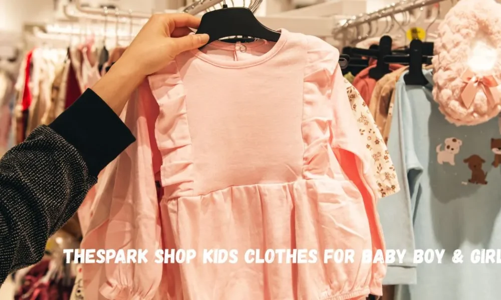 Thespark Shop Kids Clothes for Baby Boy & Girl