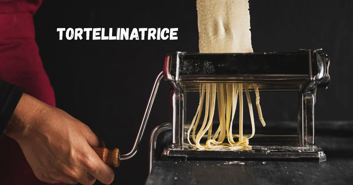 tortellinatrice