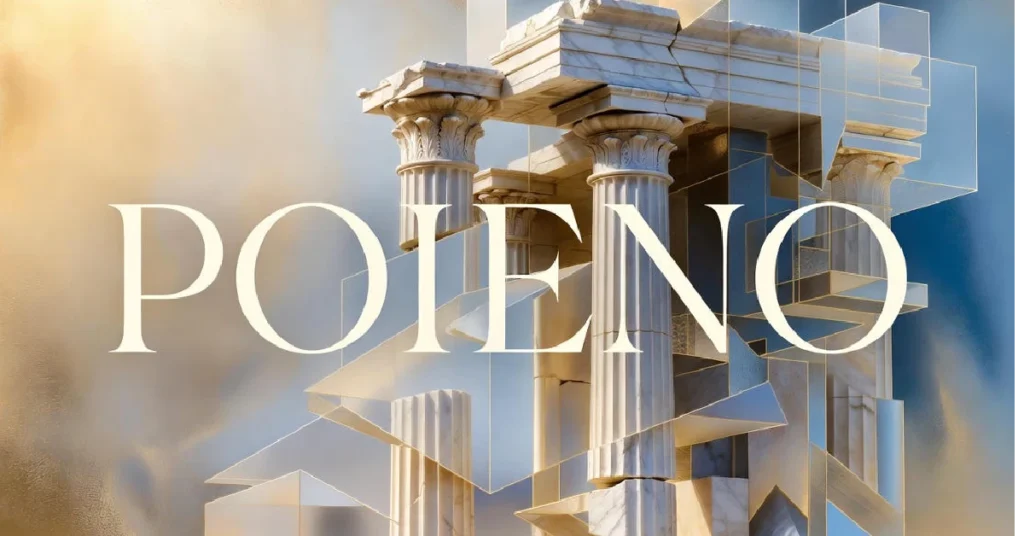 Poieno: Discovering the Meaning and Power Behind the Word