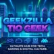Geekzilla Tio Geek